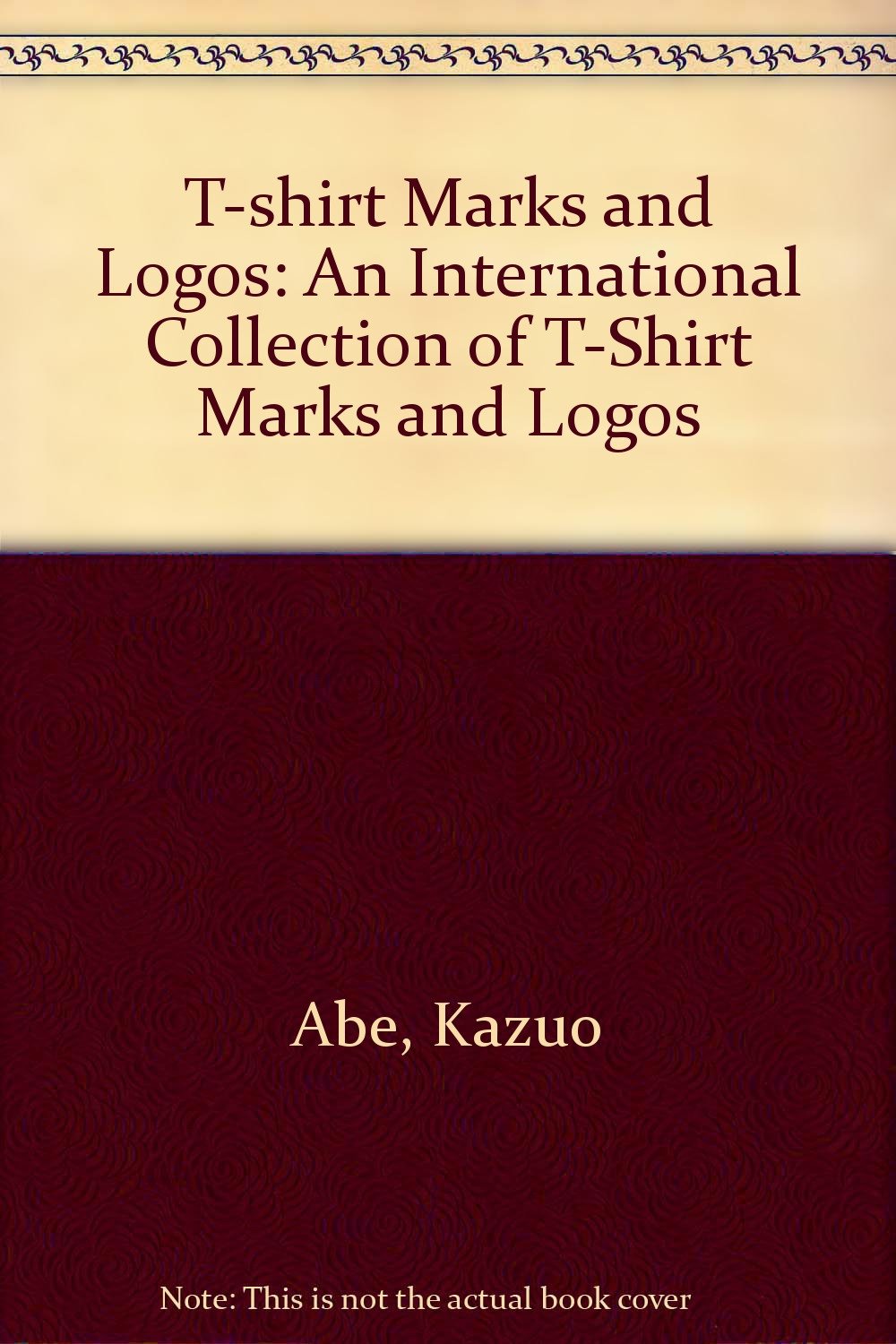 T-Shirt Print Designs and Logos: An Upbeat Collection of T-Shirts, Together With All Sorts of Logos, Illustrations and Photos Used on T-Shirts book