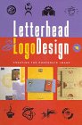 Letterhead & Logo Designs 4 (Letterhead and Logo Designs: Creating the Corporate Image) Film, Art & Culture