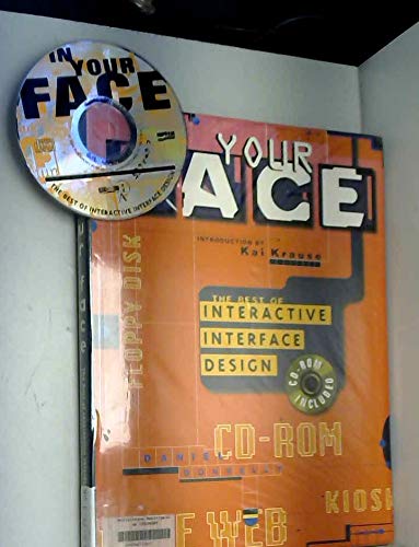 In your Face, w. CD-ROM: The Best of Interactive Interface Design. Introd. by Kai Krause Computer Science