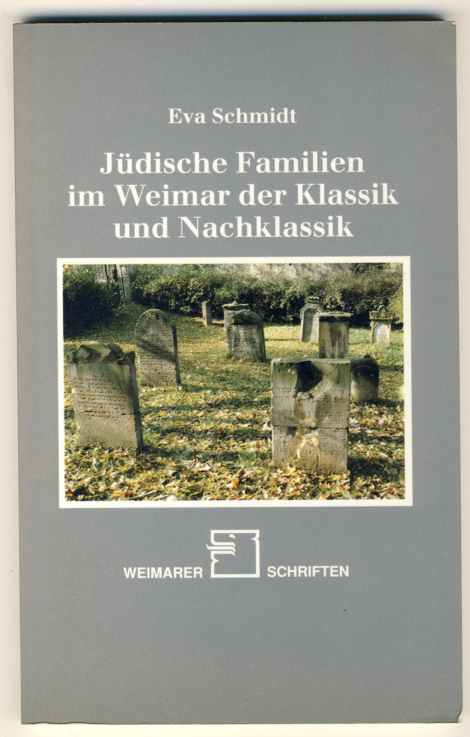 Jüdische Familien im Weimar der Klassik und Nachklassik. In memoriam Dr. Else Behrend-Rosenfeld Books