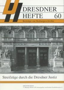Dresdner Hefte, Bd. 60: Streifzüge durch die Dresdner Justiz Books
