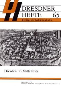 Dresdner Hefte, Beiträge zur Kulturgeschichte, 65: Dresden im Mittelalter Books