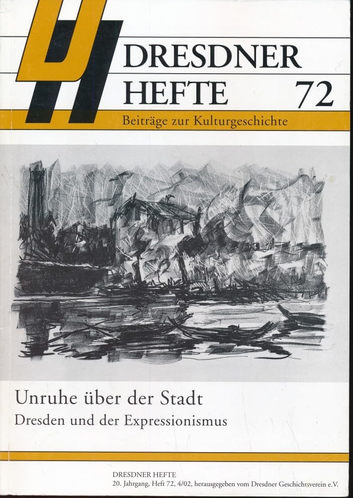 Unruhe über der Stadt : Dresden und der Expressionismus. Books