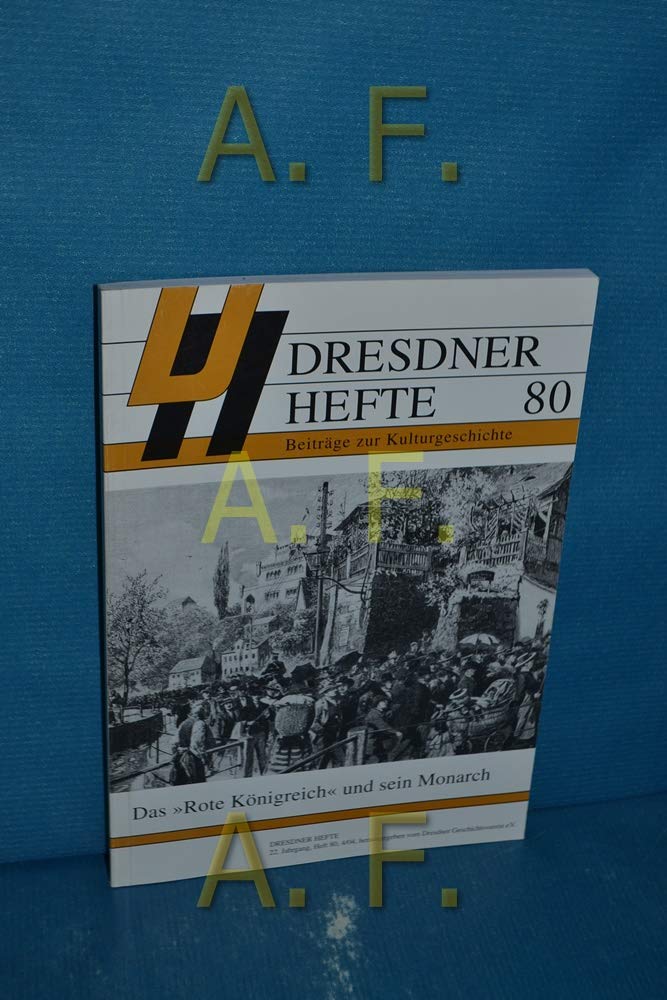 Das "Rote Königreich" und sein Monarch. Beiträge zur Kulturgeschichte, Heft 80. Books