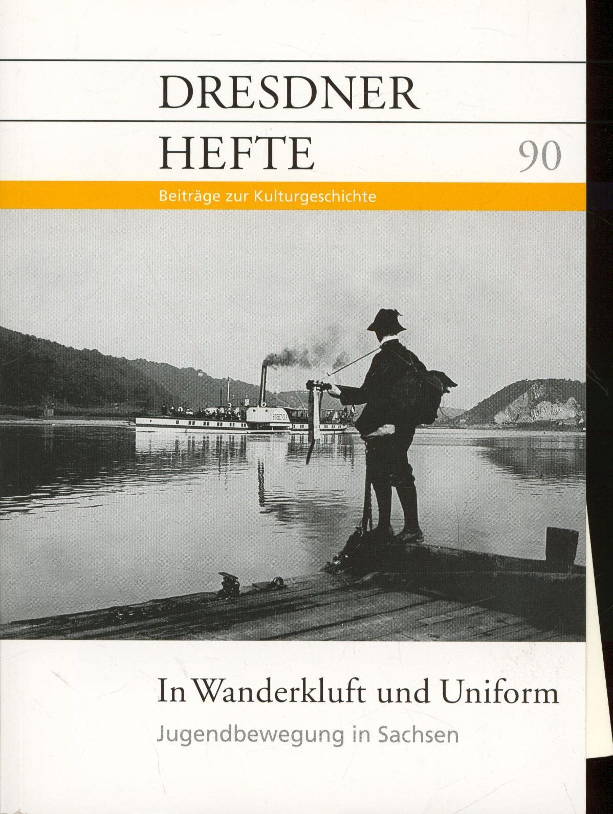 In Wanderkluft und Uniform : Jugendbewegung in Sachsen. book
