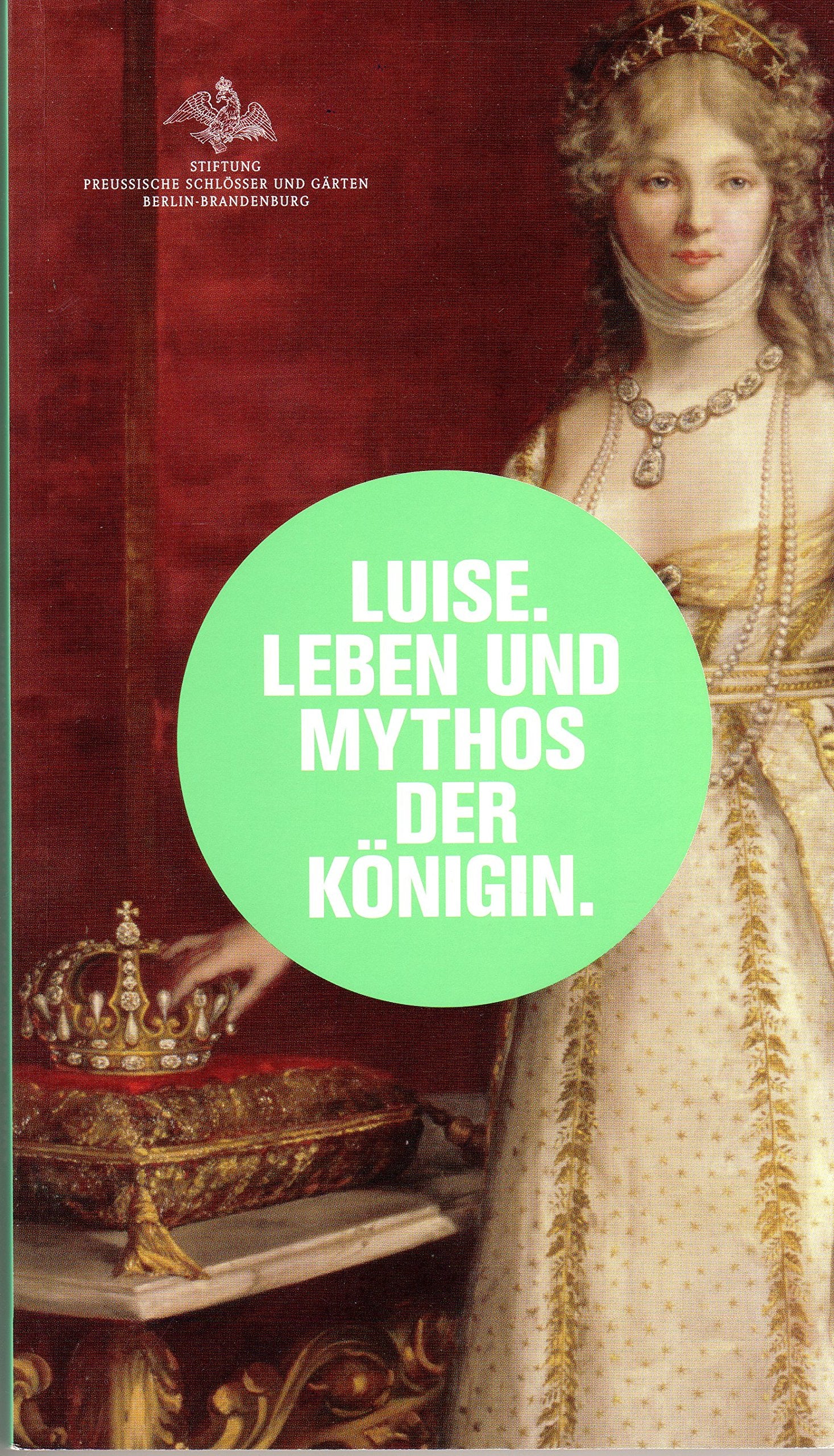 Luise. Leben und Mythos der Königin - Scharmann, Rudolf G book