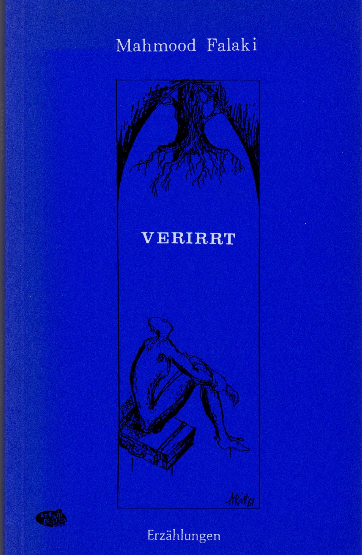 Verirrt: Erzählungen: Erzählungen. Übers. v. Kaweh Parand Fiction