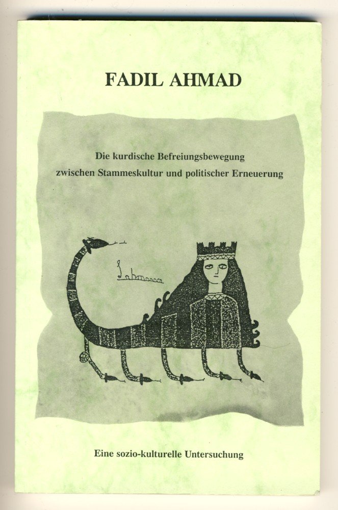 Die kurdische Befreiungsbewegung zwischen Stammeskultur und politischer Erneuerung: Eine sozio-kulturelle Untersuchung Law