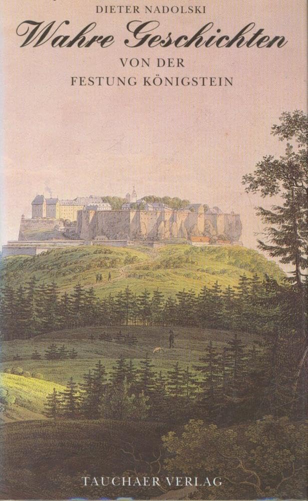 Wahre Geschichten von der Festung Königstein Architecture