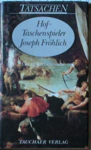 Hof-Taschenspieler Joseph Fröhlich (Tatsachen) Books