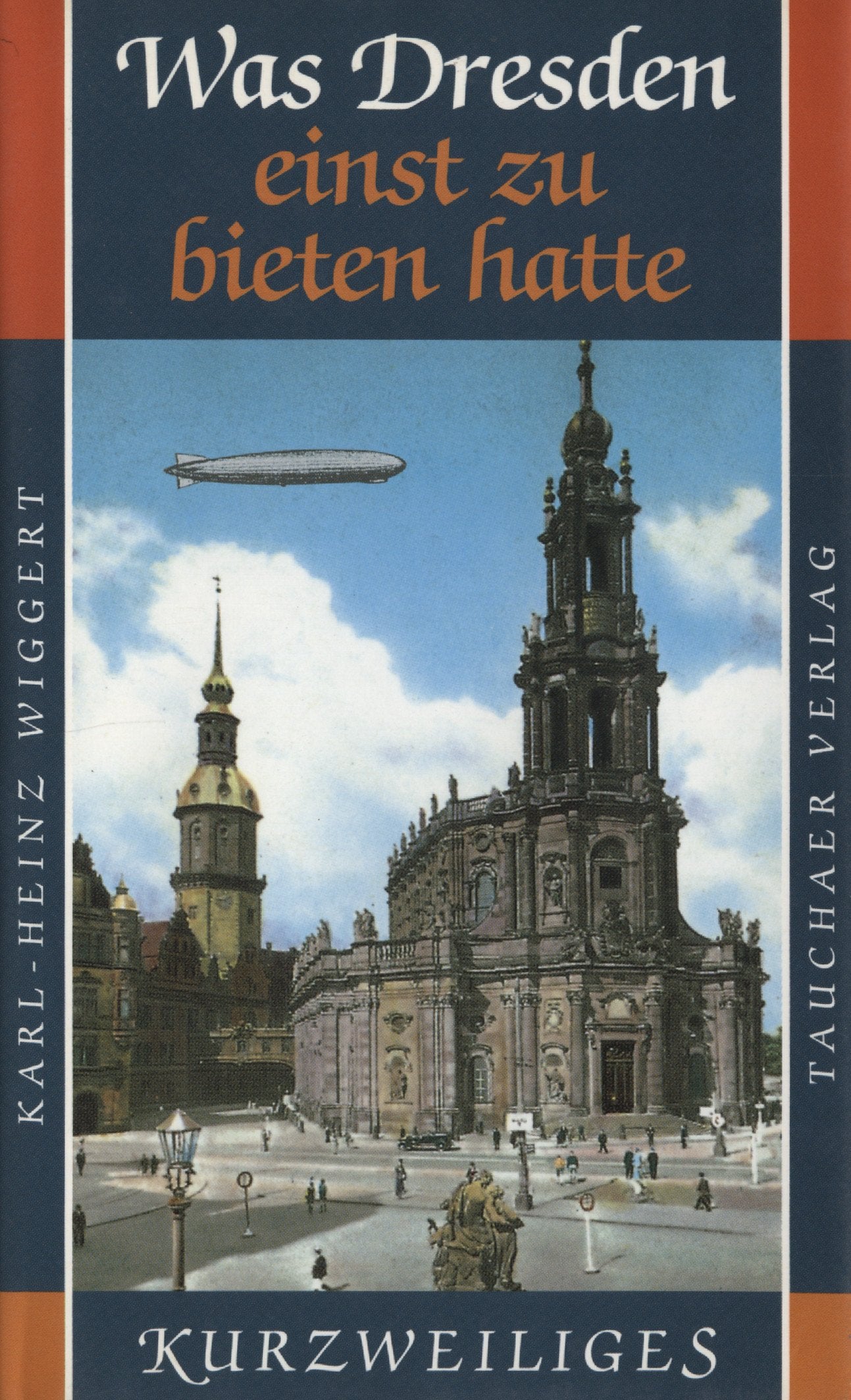 Was Dresden einst zu bieten hatte (Kurzweiliges) Personalities Books