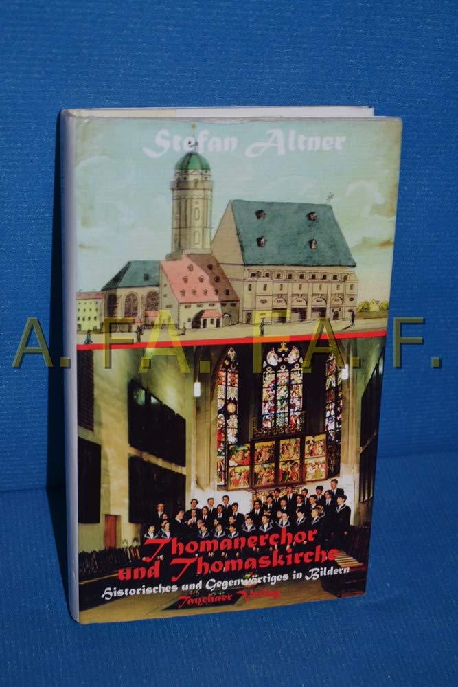 Thomanerchor und Thomaskirche: Historisches und Gegenwärtiges in Bildern Pop culture