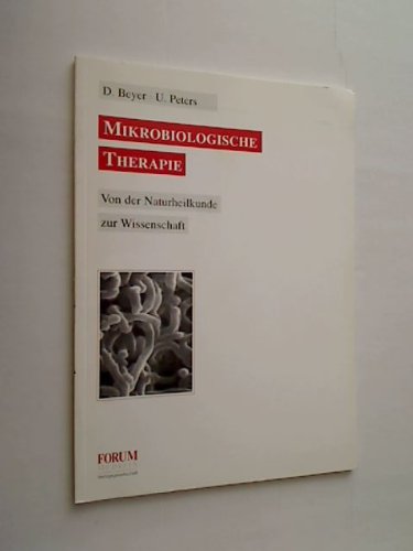Mikrobiologische Therapie: Von der Naturheilkunde zur Wissenschaft Medicine
