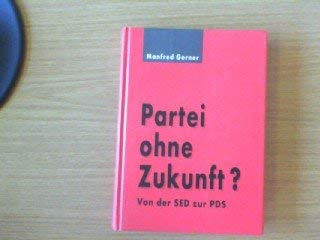 Partei ohne Zukunft?: Von der SED zur PDS German history