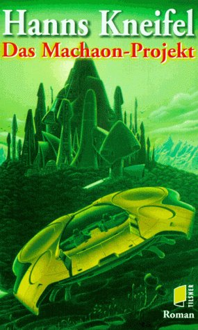 Das Machaon-Projekt: Science Fiction-Roman Fantasy & Sci-Fi