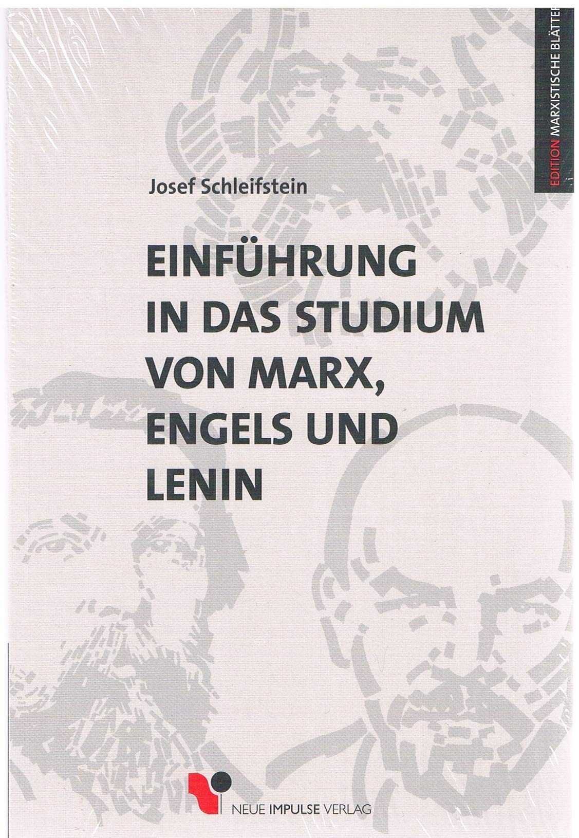 Einführung in das Studium von Marx, Engels und Lenin (Edition Marxistische Blätter) Memories