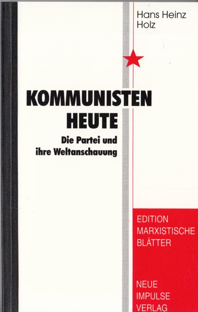 Kommunisten Heute - Die Partei und ihre Weltanschauung Philosophy