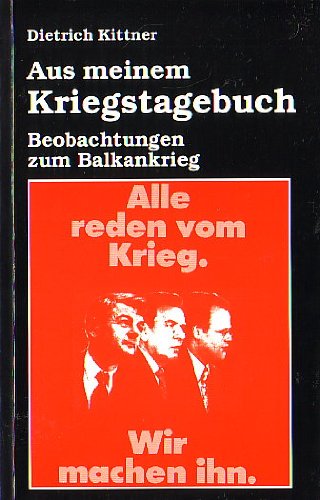 Aus meinem Kriegstagebuch: Beobachtungen zum Balkankrieg Politics & History