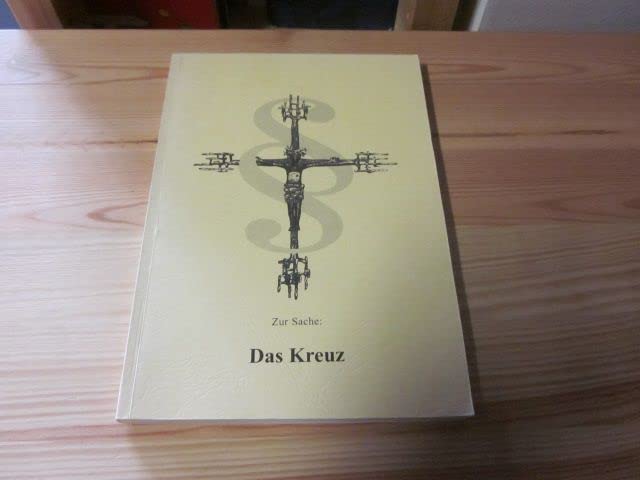 Zur Sache: Das Kreuz. Dokumentation der Kreuzausstellung der Pfarrgemeinde St. Marien in Bochum-Stiepel 1996. book