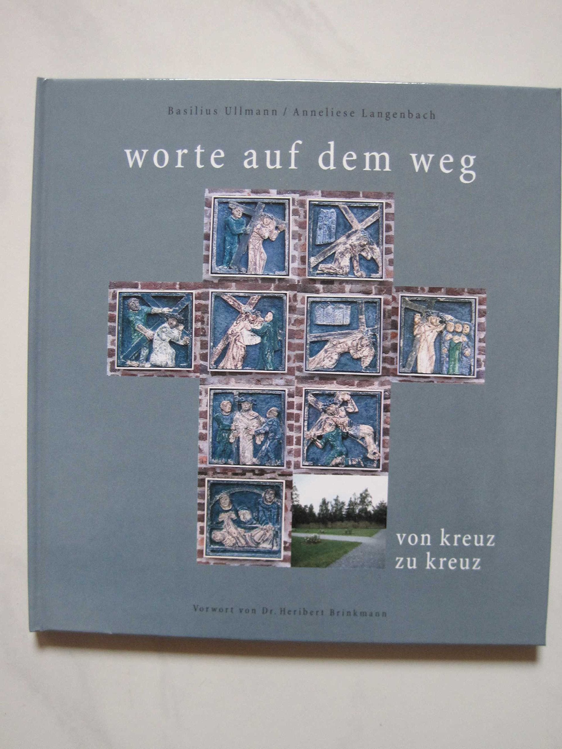 Worte auf dem Weg: Von Kreuz zu Kreuz Books