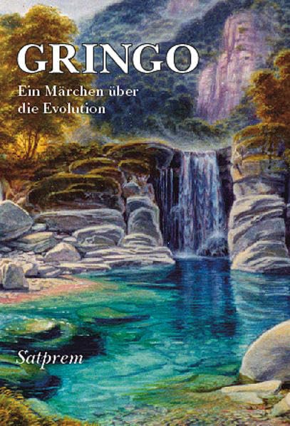Gringo: Ein Märchen über die Evolution Philosophy