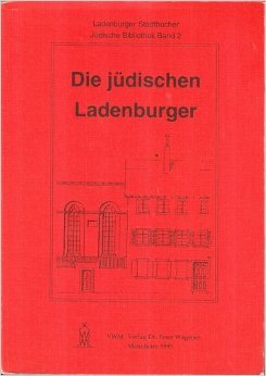 Die judischen Ladenburger: Ein Beitrag zur Stadtgeschichte (Ladenburger Stadtbucher) (German Edition) Books