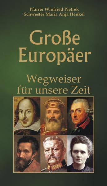 Große Europäer: Wegweiser für unsere Zeit Books