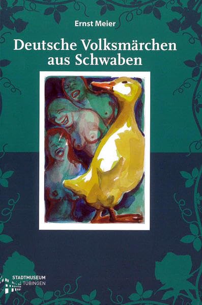 Deutsche Volksmärchen aus Schwaben (Kleine Tübinger Schriften) Fairy Tales & Legends