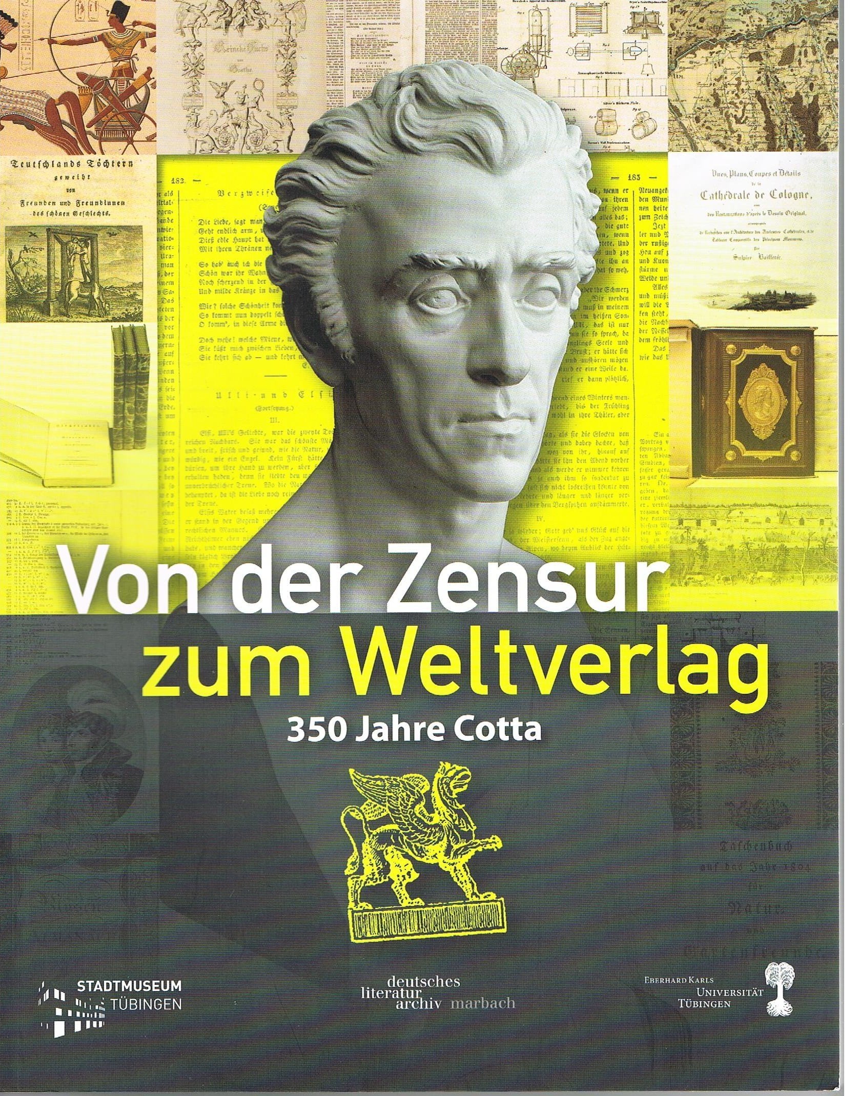 Von der Zensur zum Weltverlag: 350 Jahre Cotta (Tübinger Kataloge) Politics & History