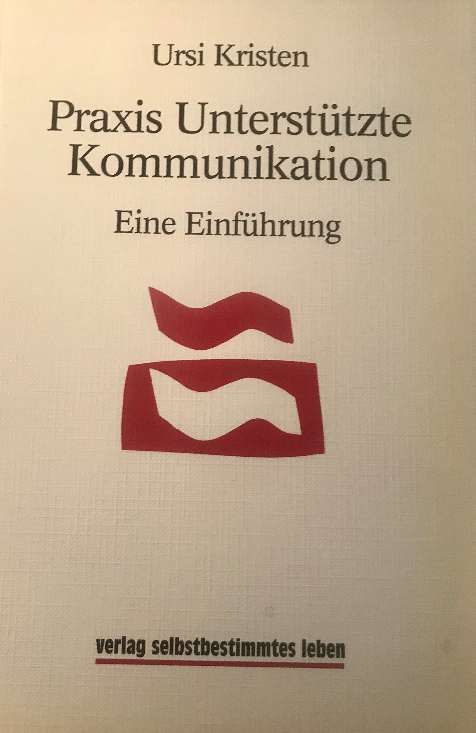 Praxis Unterstützte Kommunikation: Eine Einführung Medicine