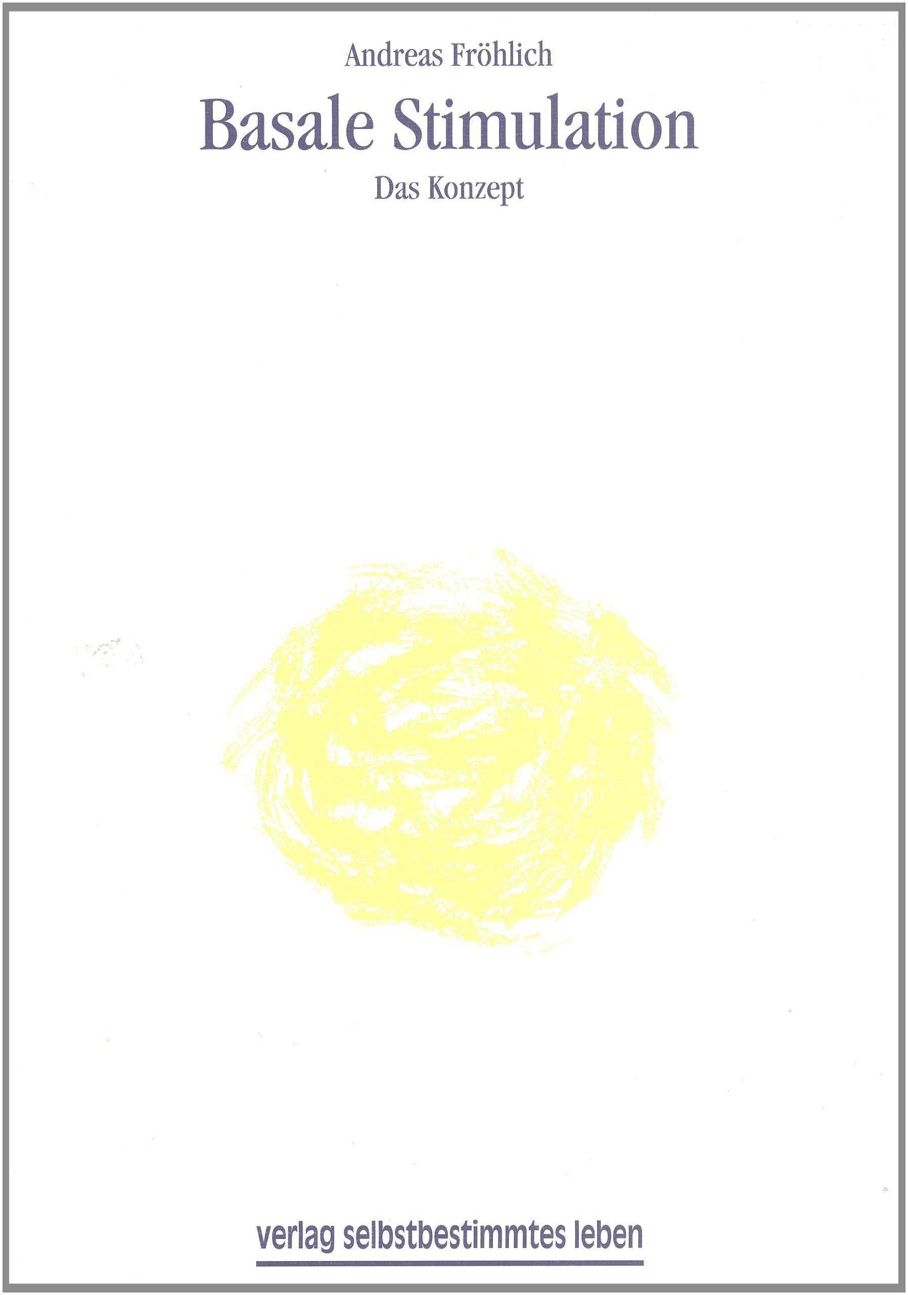 Basale Stimulation: Das Konzept Social Sciences Books