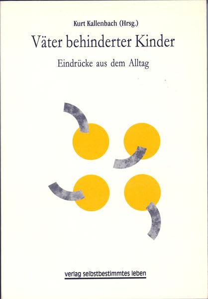 Väter behinderter Kinder: Eindrücke aus dem Alltag Books