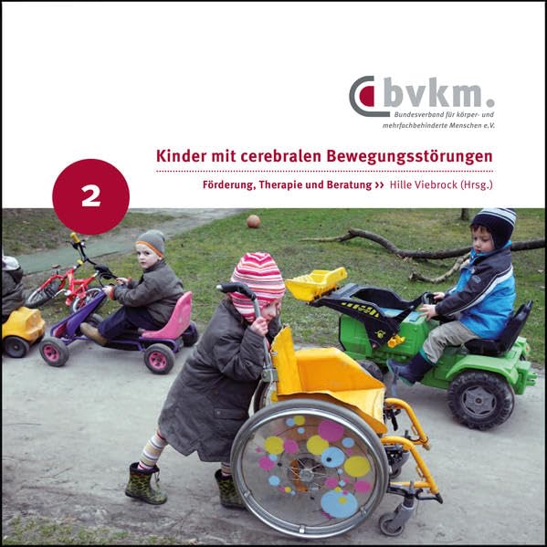 Kinder mit cerebralen Bewegungsstörungen. II.: Förderung, Therapie und Beratung Education & Training
