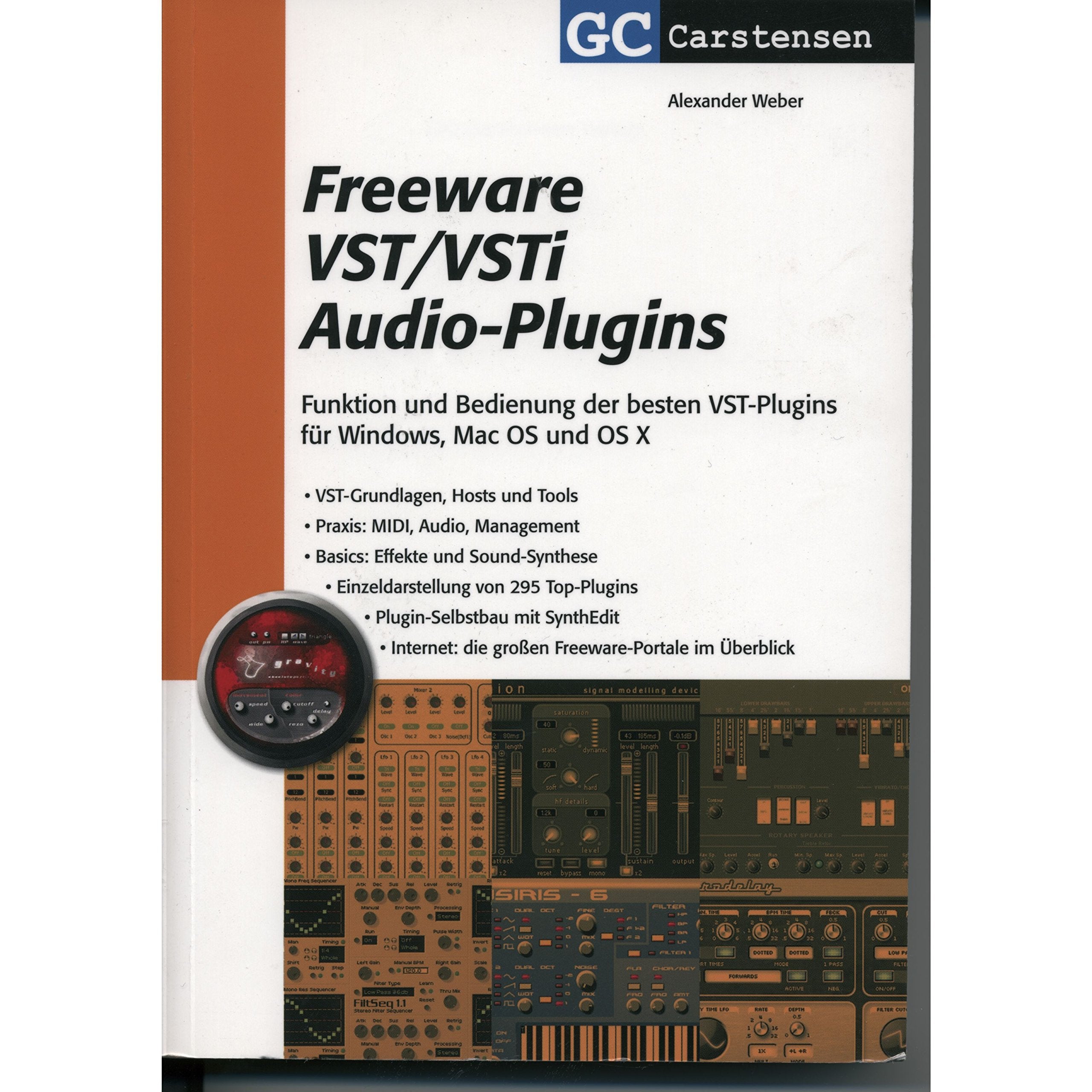 Freeware VST/VSTi Audio-Plugins: Funktion und Bedienung der besten VST-Plugins für Windows, MacOS und OS X (Factfinder-Serie) Computer Science