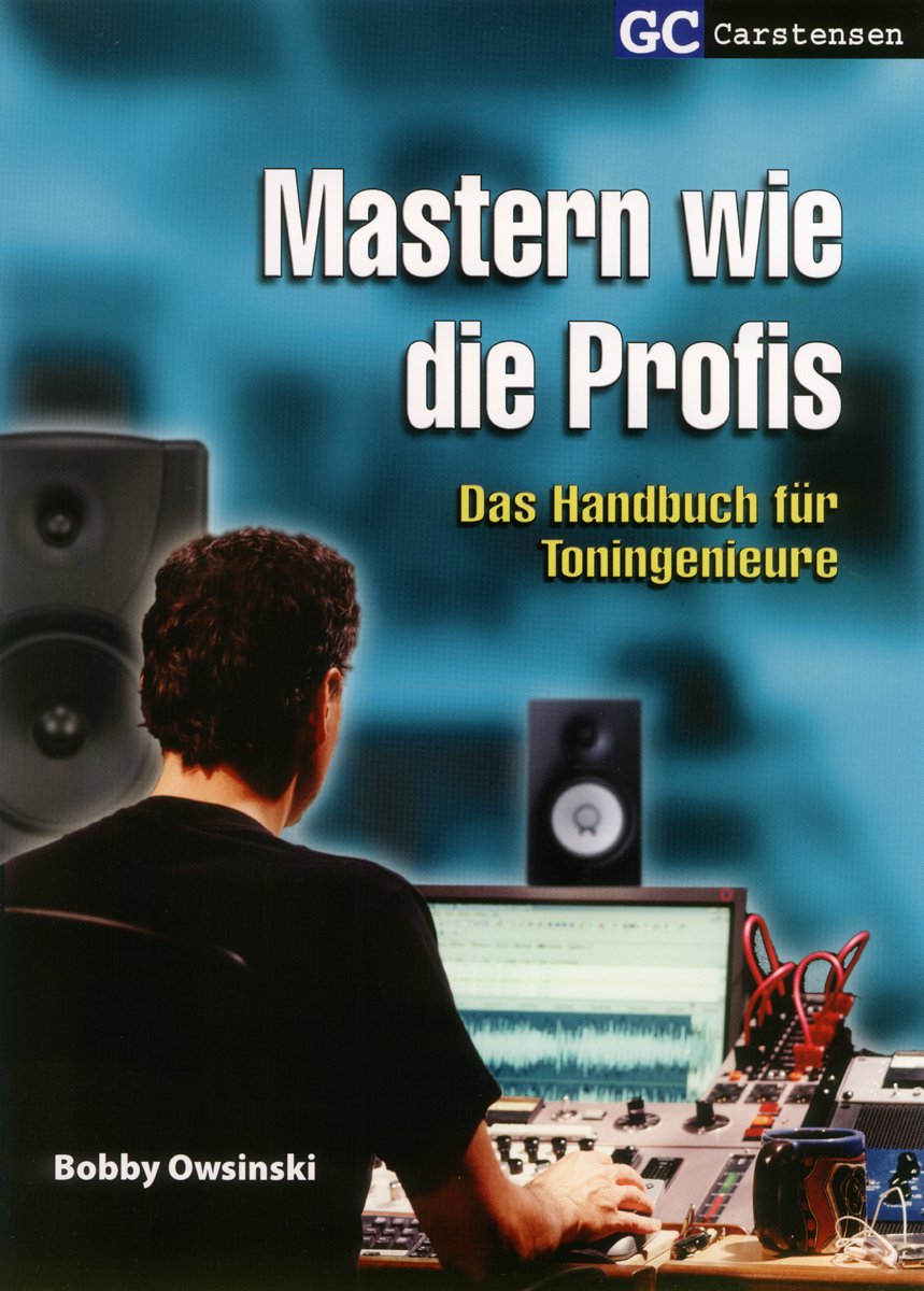 Mastern wie die Profis: Das Handbuch für Toningenieure (Factfinder-Serie) Computer Science