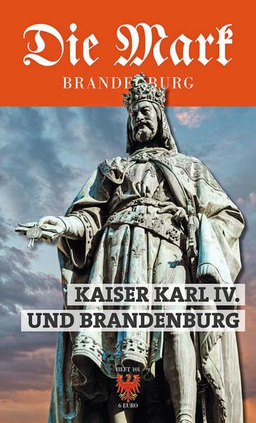 Kaiser Karl IV. und Brandenburg: 101 book
