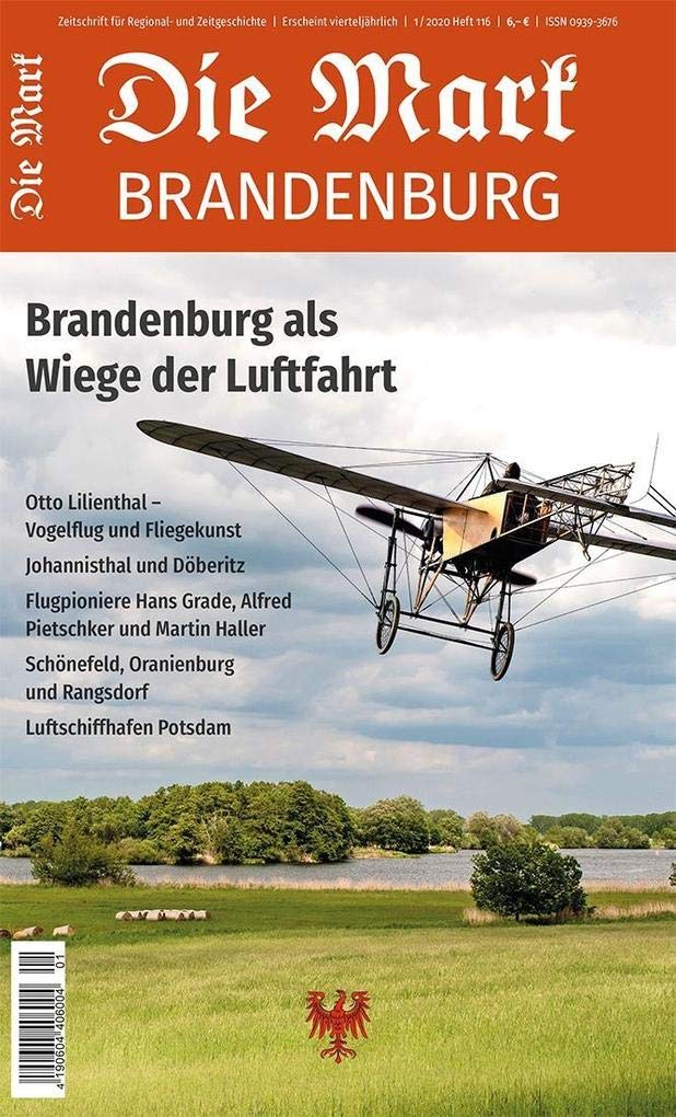 Brandenburg als Wiege der Luftfahrt (Die Mark Brandenburg) Business & Technology