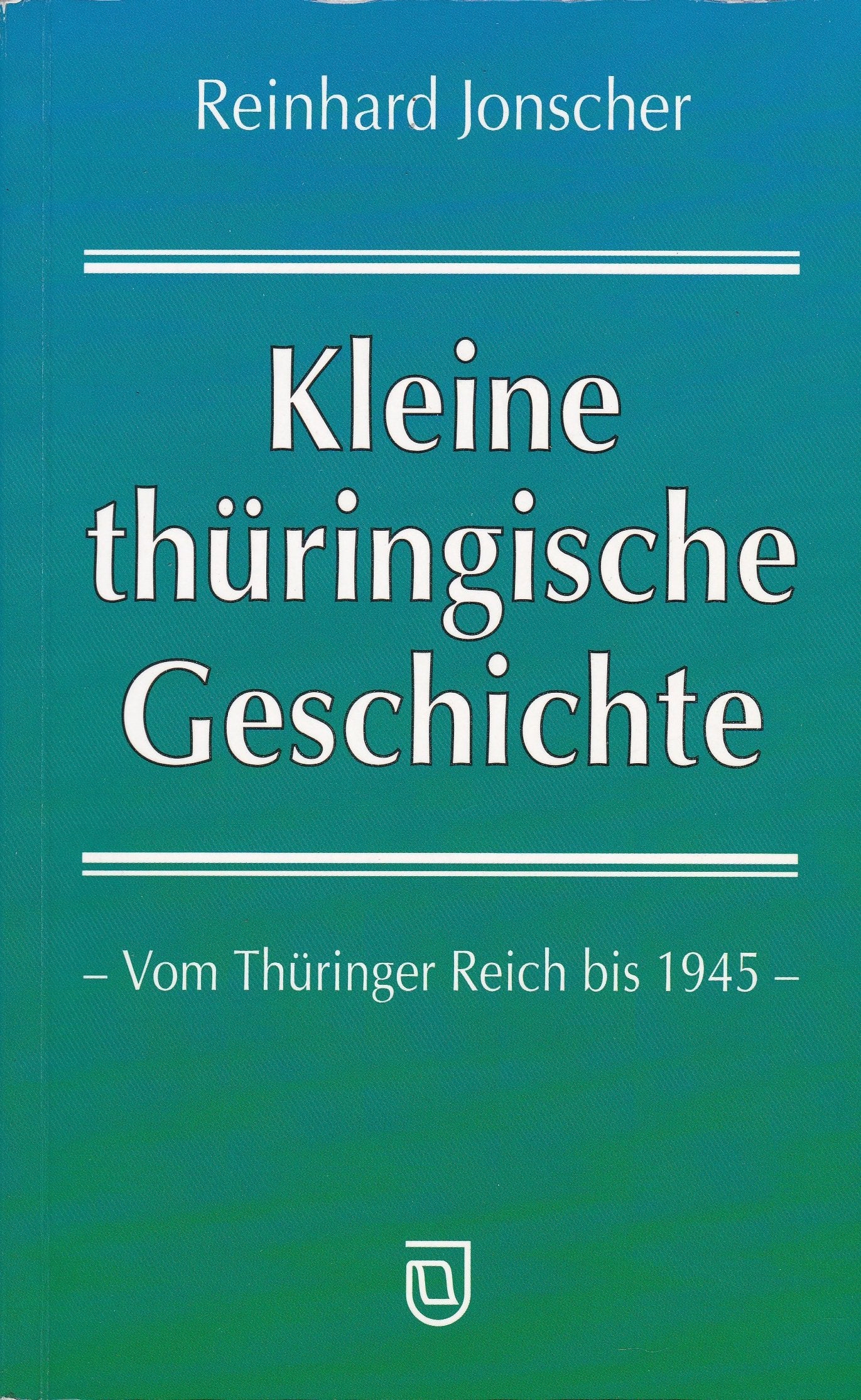 Kleine thüringische Geschichte Politics & History