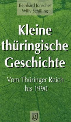 Kleine thüringische Geschichte Politics & History