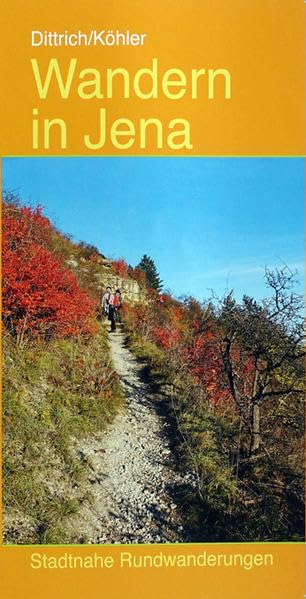Wandern in Jena: Stadtnahe Rundwanderungen Travel Guides