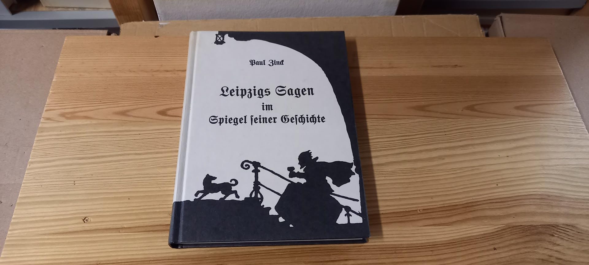 Leipzigs Sagen: Leipzigs Sagen im Spiegel seiner Geschichte (Livre en allemand) book