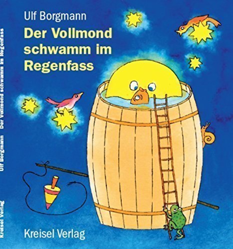 Der Vollmond schwamm im Regenfass Books