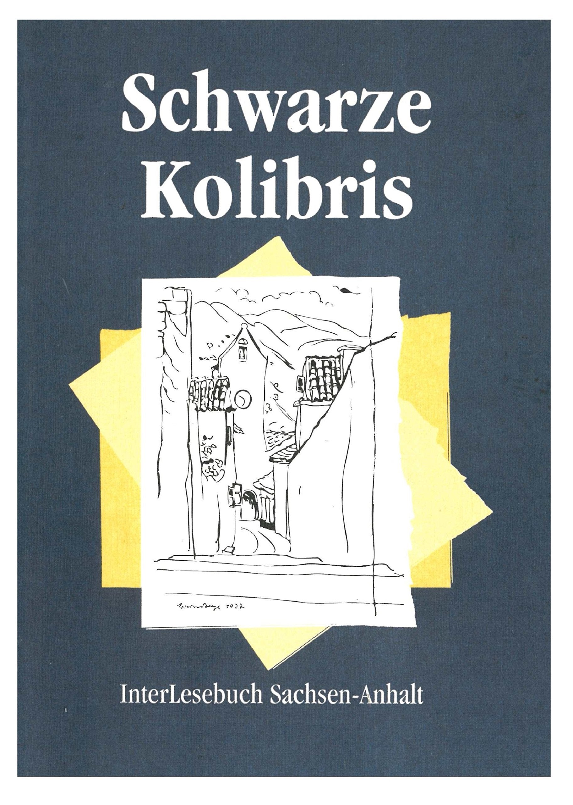 Schwarze Kolibris. InterLesebuch Sachsen-Anhalt Books