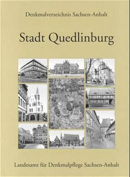 Landkreis Quedlinburg, Stadt Quedlinburg: Red.: Sabine Buchwald u. Uwe Steinecke. Hrsg. v. Landesamt f. Denkmalpflege Sachsen-Anhalt (Denkmalverzeichnis Sachsen-Anhalt) Architecture