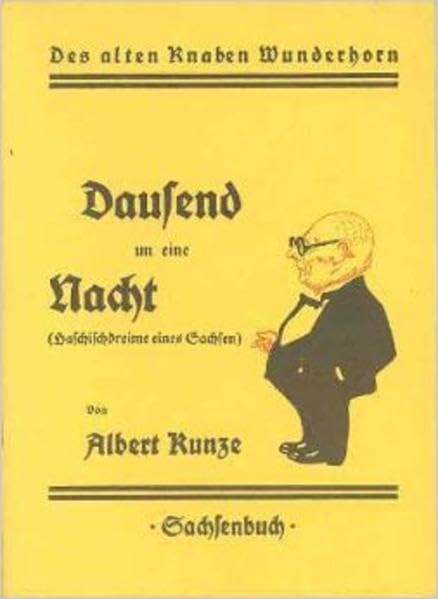 Dausend un eine Nacht: Haschischdreime eines Sachsen (Des alten Knaben Wunderhorn) Books
