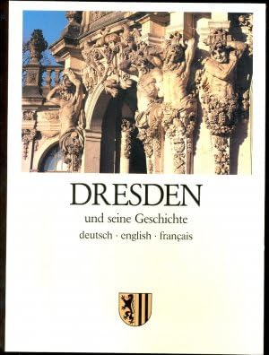 Dresden und seine Geschichte. Deutsch, englisch, französisch Film, Art & Culture