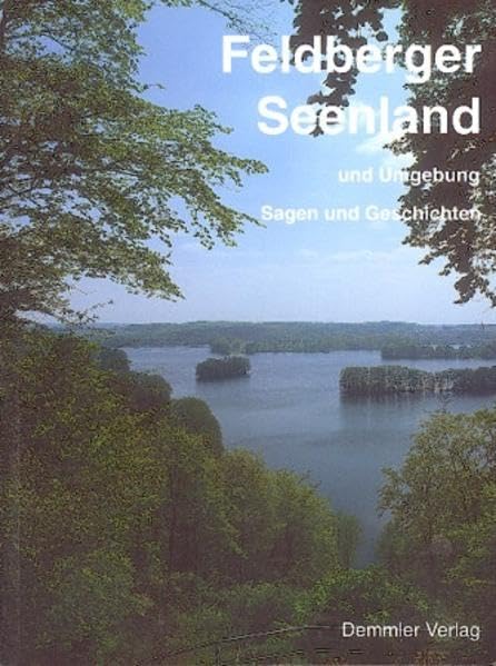 Feldberger Seenland und Umgebung: Sagen und Geschichten (Sagen- und Geschichtenreihe) Fairy Tales & Legends
