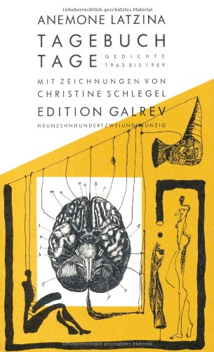 Tagebuchtage: Gedichte 1963-1989: Gedichte 1963 bis 1989. Hrsg. v. Gerhardt Csejka (Edition Galrev) Poetry