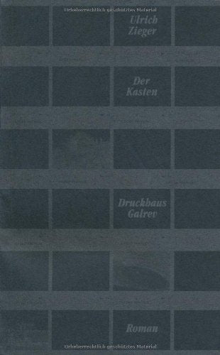 Der Kasten: Roman - Protokoll (Erzählungen im Druckhaus Galrev) Contemporary literature