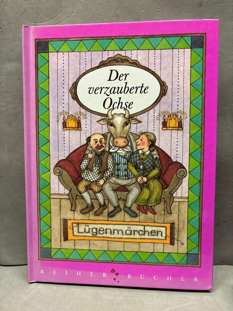 Der verzauberte Ochse: Lügenmärchen aus aller Welt, aus alter und neuer Zeit Books